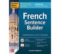 Eliane Kurbegov Practice Makes Perfect: French Sentence Builder, Pre (Tascabile)