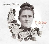 Eliane, Pierre - Thérèse Songs