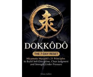 Elias Adler Dokkōdō - The 7-Day Reset (Copertina rigida)
