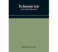 Elias Avery Lowe The Beneventan Script (Tascabile)