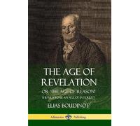 Elias Boudinot The Age of Revelation (Tascabile)