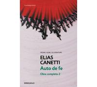 Elias Canetti Auto de fe. Obra completa 2 / Auto-da-Fé (Complete Lit (Tascabile)