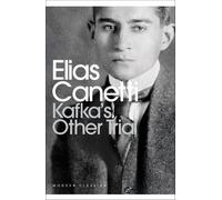 Elias Canetti Kafka's Other Trial (Tascabile) Penguin Modern Classics