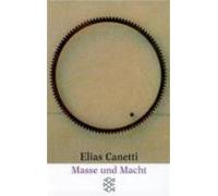 Elias Canetti Masse Und Macht (Tascabile)