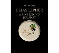 Elias Cipher A Fine Dining Journey (Tascabile)