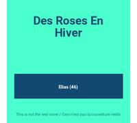 ELIAS. DES ROSES EN HIVER. 1CD