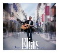 Elias - Des Roses En Hiver