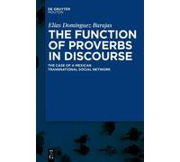 Elías Domínguez The Function of Proverbs in Discourse: The Ca (Copertina rigida)