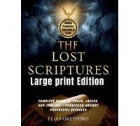Elias Greyford THE LOST SCRIPTURES (Large print Edition) (Tascabile)