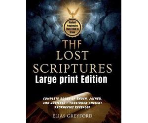 Elias Greyford THE LOST SCRIPTURES (Large print Edition) (Tascabile)