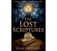 Elias Greyford The Lost Scriptures (Tascabile)