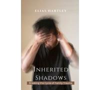 Elias Hartley Inherited Shadows (Tascabile)