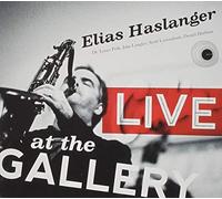 ELIAS HASLANGER - Live at the Gallery