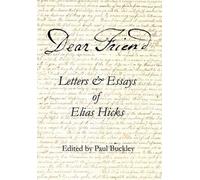 Elias Hicks Dear Friend (Copertina rigida)