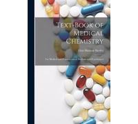Elias Hudson Bartley Text-Book of Medical Chemistry (Tascabile)