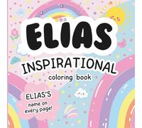 Elias Inspirational Coloring Book: Personalized Just for Elias - Elias's Name Appears on Every Coloring Page