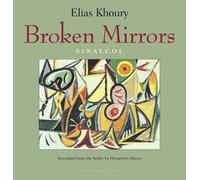 Elias Khoury Broken Mirrors (Tascabile)