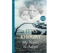 Elias Khoury My Name is Adam (Tascabile)