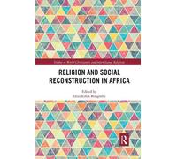 Elias Kifon Bongmba Religion and Social Reconstruction in Africa (Tascabile)