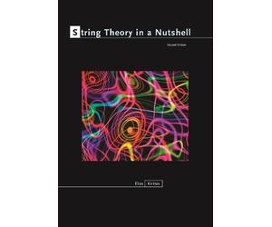 Elias Kiritsis String Theory in a Nutshell (Copertina rigida) In a Nutshell