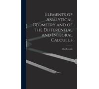 Elias Loomis Elements of Analytical Geometry and of the Diffe (Copertina rigida)