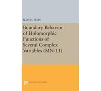 Elias M. Stein Boundary Behavior of Holomorphic Functions of (Copertina rigida)