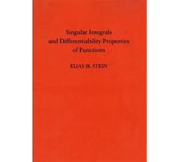Elias M. Stein Singular Integrals and Differentiability Prope (Copertina rigida)