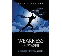 Elias Michan Weakness is Power (Tascabile)