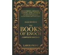 Elias Monroe The Books of Enoch - Complete Edition (Tascabile)