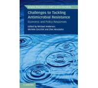 Elias Mossialos Challenges to Tackling Antimicrobial Resistance (Tascabile)
