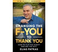 Elias Patras Changing the F-YOU to Thank You (Tascabile)