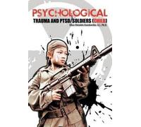 Elias Rinaldo Gamboriko A.J Psychological Trauma and Ptsd/Soldiers (Tascabile)