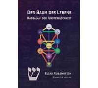 Elias Rubenstein Der Baum des Lebens - Kabbalah der Unsterblichkeit (Tascabile)