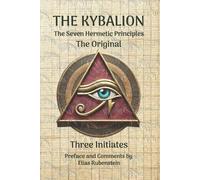 Elias Rubenstein Three Initiates The Kybalion (Tascabile)