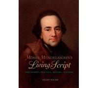 Elias Sacks Moses Mendelssohn's Living Script (Copertina rigida)