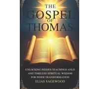 Elias Sagewood The Gospel of Thomas (Tascabile)