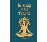 Elias Seraphim Serenity in the Psalms (Tascabile)