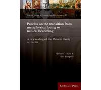 Elias Tempelis Proclus on the transition from metaphysical b (Copertina rigida)