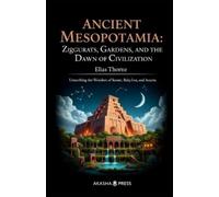 Elias Thorne Ancient Mesopotamia (Tascabile)