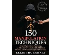 Elias Thornhart 150 Manipulation Techniques (Tascabile)