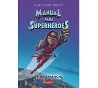 Elias Våhlund Manual Para Superhéroes. La Máscara Roja (Tascabile)