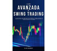 Elias Vazquez La Guía Avanzada de Swing Trading (Tascabile)