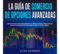 Elias Vazquez La Guía de Comercio de Opciones Avanzadas (Copertina rigida)