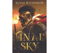 Elias Witherow Final Sky (Tascabile)