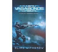 Elias Witherow Vagabonds (Tascabile)