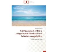 Elidrissi-B Comparaison Entre La Coagulation Floculation Et l'Électr (Tascabile)
