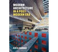 Elie G. Haddad Modern Architecture in a Post-Modern Era (Copertina rigida)