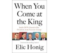Elie Honig When You Come at the King (Copertina rigida)