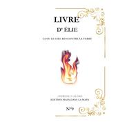 Elie: La ou le ciel rencontre la terre: 2