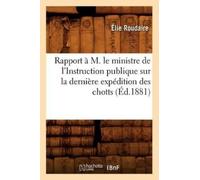 Élie Roudaire Rapport À M. Le Ministre de l'Instruction Publique Sur (Tascabile)